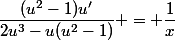 \dfrac{(u^2-1)u'}{2u^3-u(u^2-1)} = \dfrac1x