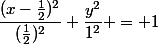 \dfrac{(x-\frac{1}{2})^2}{(\frac{1}{2})^2}+\dfrac{y^2}{1^2} = 1