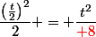 \dfrac{\left(\frac{t}{2}\right)^2}{2} = \dfrac{t^2}{{\red 8}}