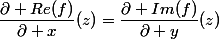 \dfrac{\partial Re(f)}{\partial x}(z)=\dfrac{\partial Im(f)}{\partial y}(z)