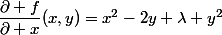 \dfrac{\partial f}{\partial x}(x,y)=x^2-2y+\lambda y^2