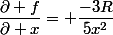 \dfrac{\partial f}{\partial x}= \dfrac{-3R}{5x^2}