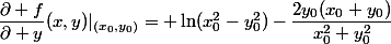 \dfrac{\partial f}{\partial y}(x,y)|_{(x_0,y_0)}= \ln(x_0^2-y_0^2)-\dfrac{2y_0(x_0+y_0)}{x_0^2+y_0^2}