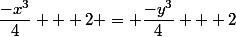 \dfrac{-x^3}{4} + 2 = \dfrac{-y^3}{4} + 2