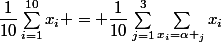 \dfrac{1}{10}\sum_{i=1}^{10}{x_{i}} = \dfrac{1}{10}\sum_{j=1}^{3}{\sum_{x_{i}=\alpha _{j}}^{}{x_{i}}}