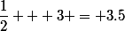 \dfrac{1}{2} + 3 = 3.5