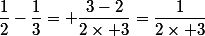 \dfrac{1}{2}-\dfrac{1}{3}= \dfrac{3-2}{2\times 3}=\dfrac{1}{2\times 3}