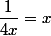 \dfrac{1}{4x}=x