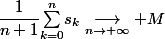 \dfrac{1}{n+1}\underset{k=0}{\overset{n}{\sum}}s_k\underset{n\to+\infty}{\longrightarrow} M