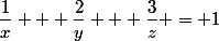 \dfrac{1}{x} + \dfrac{2}{y} + \dfrac{3}{z} = 1