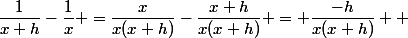 \dfrac{1}{x+h}-\dfrac{1}{x} =\dfrac{x}{x(x+h)}-\dfrac{x+h}{x(x+h)} = \dfrac{-h}{x(x+h)}  