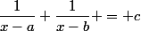 \dfrac{1}{x-a}+\dfrac{1}{x-b} = c