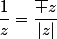 \dfrac{1}{z}=\dfrac{\bar z}{|z|}