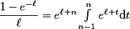 \dfrac{1-e^{-\ell}}{\ell}=e^{\ell n}\int_{n-1}^ne^{\ell t}\mathrm{d}t