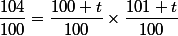 \dfrac{104}{100}=\dfrac{100+t}{100}\times\dfrac{101+t}{100}