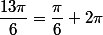 \dfrac{13\pi}{6}=\dfrac{\pi}{6}+2\pi