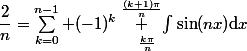 \dfrac{2}{n}=\sum_{k=0}^{n-1} (-1)^k\underset{\frac{k\pi}{n}}{\overset{\frac{(k+1)\pi}{n}} {\int}}\sin(nx)\mathrm{d}x