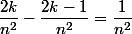 \dfrac{2k}{n^2}-\dfrac{2k-1}{n^2}=\dfrac1{n^2}