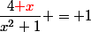\dfrac{4{\red x}}{x^2+1} = 1