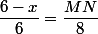 \dfrac{6-x}{6}=\dfrac{MN}{8}