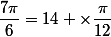 \dfrac{7\pi}{6}=14 \times\dfrac{\pi}{12}