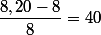 \dfrac{8,20-8}{8}=40