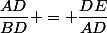 \dfrac{AD}{BD} = \dfrac{DE}{AD}