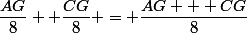 \dfrac{x}{4,8} + \dfrac{x}{10} =&nbsp;&nbsp;\dfrac{AG}{8}+ \dfrac{CG}{8} = \dfrac{AG + CG}{8}