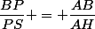 \dfrac{BP}{PS} = \dfrac{AB}{AH}