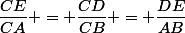 \dfrac{CE}{CA} = \dfrac{CD}{CB} = \dfrac{DE}{AB}