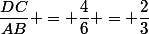 \dfrac{DC}{AB} = \dfrac{4}{6} = \dfrac{2}{3}