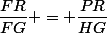 \dfrac{FR}{FG} = \dfrac{PR}{HG}