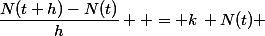 \dfrac{N(t+h)-N(t)}{h}  = k\, N(t) 