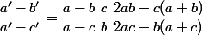 \dfrac{a'-b'}{a'-c'}=\dfrac{a-b}{a-c}\,\dfrac{c}{b}\,\dfrac{2ab+c(a+b)}{2ac+b(a+c)}