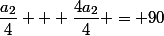\dfrac{a_2}{4} + \dfrac{4a_2}{4} = 90