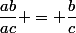 \dfrac{ab}{ac} = \dfrac{b}{c}