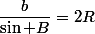\dfrac{b}{\sin B}=2R