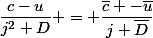 \dfrac{c-u}{j^2 D} = \dfrac{\bar{c} -\bar{u}}{j \bar{D}}&nbsp;&nbsp;