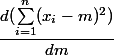 \dfrac{d(\sum_{i=1}^{n}({x_i-m})^2)}{dm}