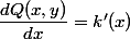 \dfrac{dQ(x,y)}{dx}=k'(x)