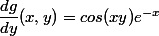 \dfrac{dg}{dy}(x,y)=cos(xy)e^{-x}