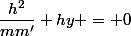 \dfrac{h^2}{mm'}+hy = 0