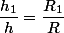 \dfrac{h_1}{h}=\dfrac{R_1}{R}