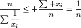 \dfrac{n}{\sum\dfrac{1}{x_i}}\leq \dfrac{\sum x_i}{n}=\dfrac{1}{n}