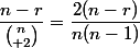 \dfrac{n-r}{{n\choose 2}}=\dfrac{2(n-r)}{n(n-1)}