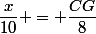 \dfrac{x}{10} = \dfrac{CG}{8}