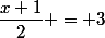 \dfrac{x+1}{2} = 3