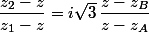 \dfrac{z_2-z}{z_1-z}=i\sqrt{3}\,\dfrac{z-z_B}{z-z_A}