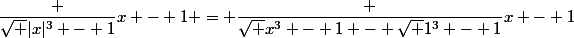 \dfrac {\sqrt {|x|^3 - 1}}{x - 1} = \dfrac {\sqrt {x^3 - 1} - \sqrt {1^3 - 1}}{x - 1}