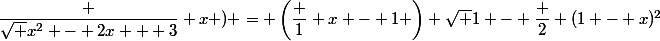 \dfrac {\sqrt {x^2 - 2x + 3}} x ) = \left(\dfrac 1 x - 1 \right) \sqrt {1 - \dfrac 2 {(1 - x)^2}}